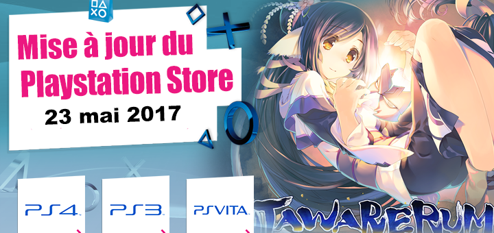 Playstation Store mise à jour du 23 mai 2017