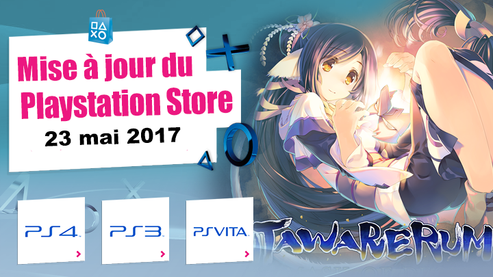 Playstation Store mise à jour du 23 mai 2017