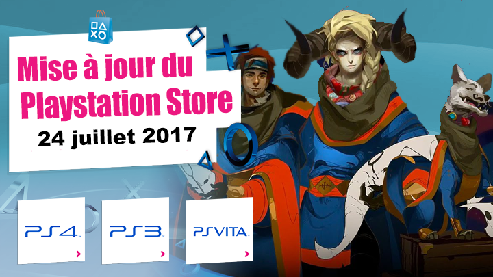 Playstation Store mise à jour 24 juillet 2017