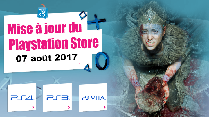 Playstation Store mise à jour du 07 août 2017