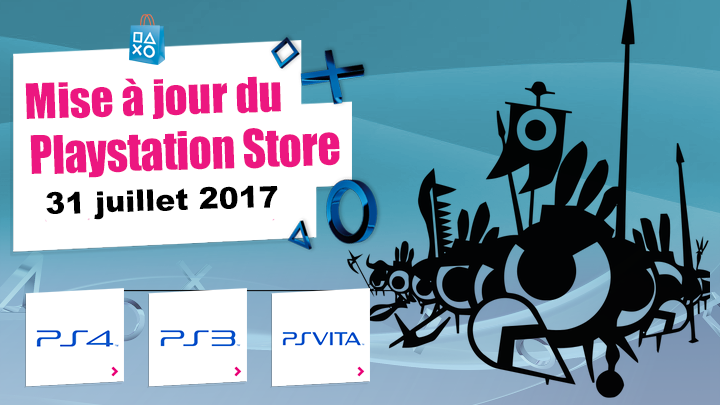 Playstation Store mise à jour du 31/07/2017