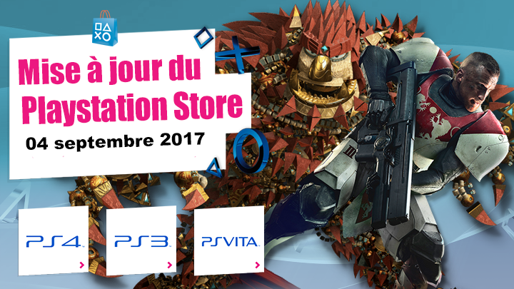 Playstation Store mise à jour du 04 septembre 2017