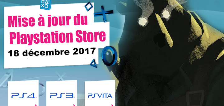 Playstation Store mise à jour 18 décembre 2017