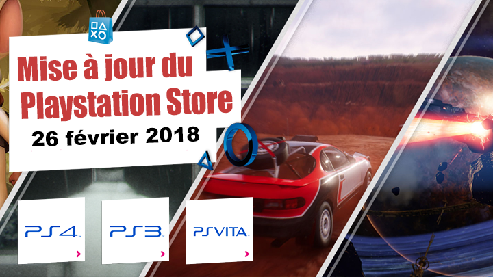 Playstation Store mise à jour du 26 février 2018