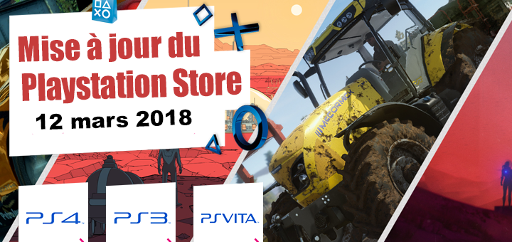 Playstation Store mise à jour du 12 mars 2018