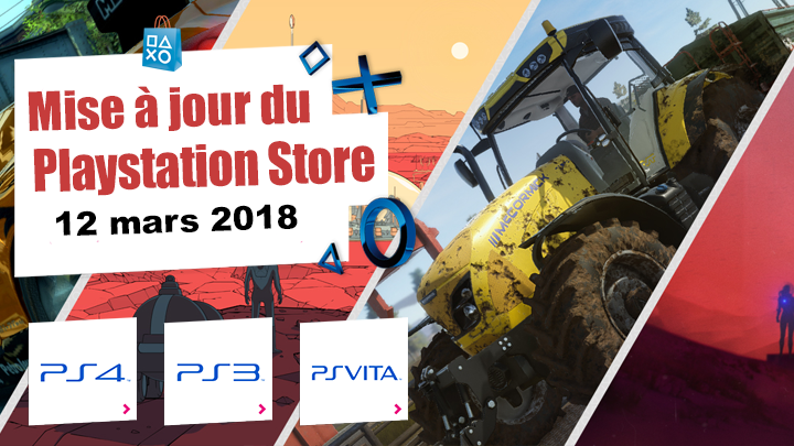 Playstation Store mise à jour du 12 mars 2018