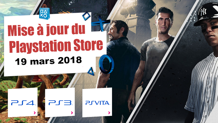 Playstation Store mise à jour du 19 mars 2018