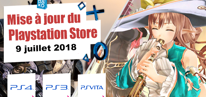 Playstation Store mise à jour du 9 juillet 2018