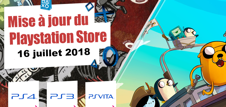 Playstation Store mise à jour du 16 juillet 2018