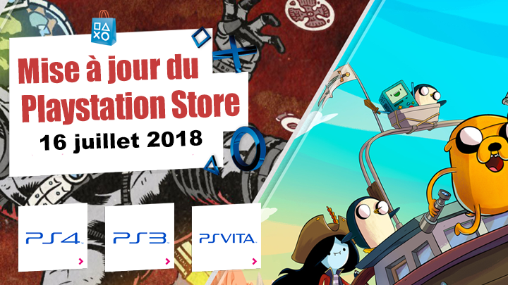 Playstation Store mise à jour du 16 juillet 2018