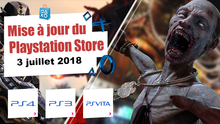 Playstation Store mise à jour du 3 juillet 2018