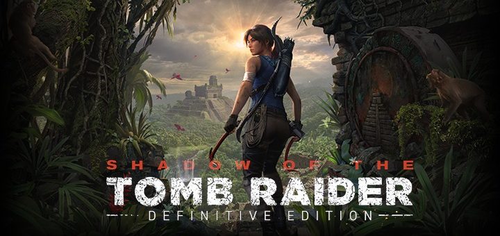 Shadow of the Tomb Raider Definitive Edition